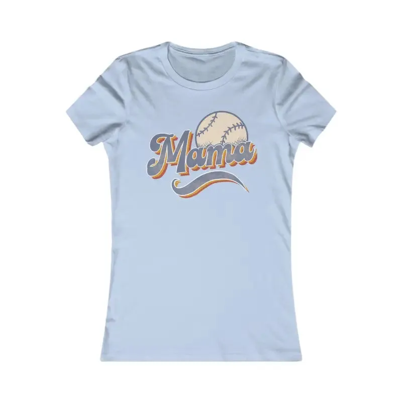 Chic Baseball Mama Women's Favorite Tee