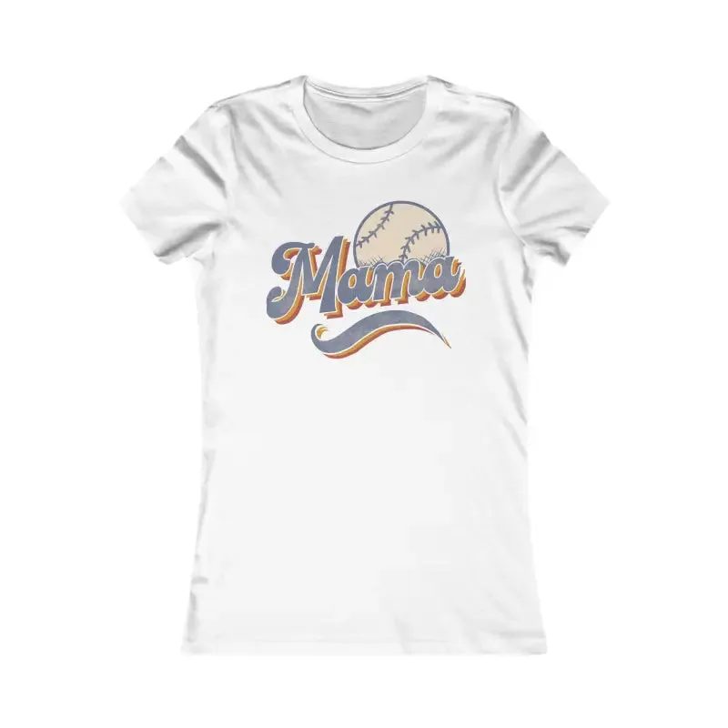 Chic Baseball Mama Women's Favorite Tee